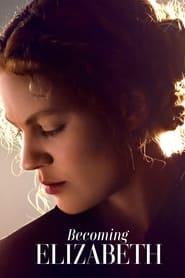 Becoming Elizabeth Season 1 Episode 8
