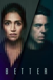 Better Season 1 Episode 1