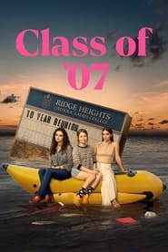 Class of ’07 Season 1 Episode 3