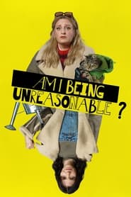 Am I Being Unreasonable? Season 2 Episode 6