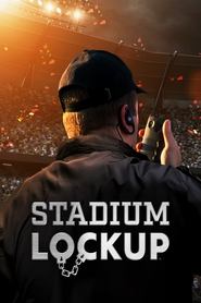 Stadium Lockup Season 1 Episode 5