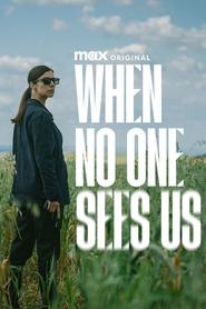 When No One Sees Us Season 1 Episode 8