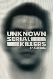 Unknown Serial Killers of America Season 1 Episode 5